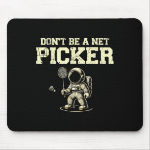 Wees geen Net Picker Badminton Player Shuttle Rack Muismat
