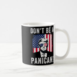 Wees geen Panican President Trump zegt grappige Po Koffiemok