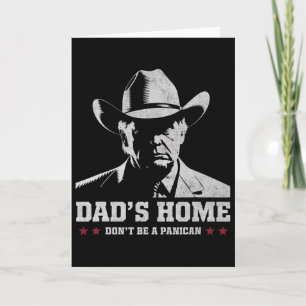 Wees geen Panican Trump Cowboy Vader Vaderdag 4 Kaart