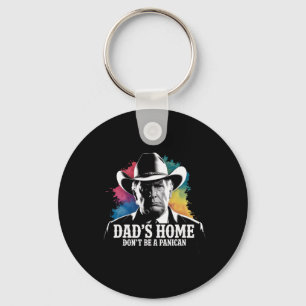 Wees geen Panican Trump Cowboy Vader Vaderdag U Sleutelhanger