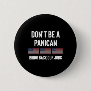Wees geen paniek-Amerikaanse pro Trump Republikein Ronde Button 5,7 Cm