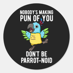 Wees geen parrot-noïde grappige vogelpest parrot d ronde sticker