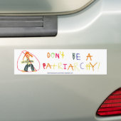 Wees geen patriarchie bumpersticker (Op auto)