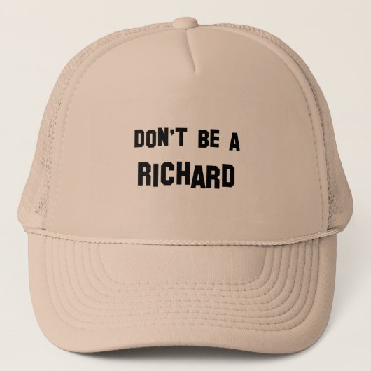 Wees geen Richard Trucker Pet (Voorkant)