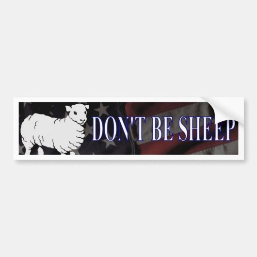 Wees geen schapen bumpersticker (Voorkant)