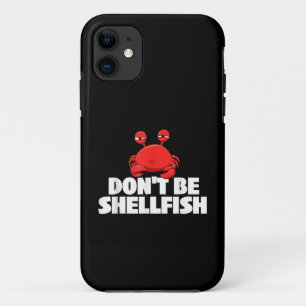 Wees geen schelpdieren schaaldier krab Dierenvrien iPhone 11 Hoesje