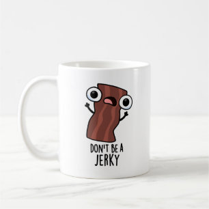 Wees geen schokkerige grappige voedselwoordspeling koffiemok