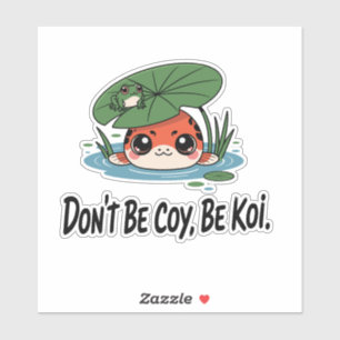 Wees geen schuchtere, wees een Koi – Mooie Chibi K Sticker