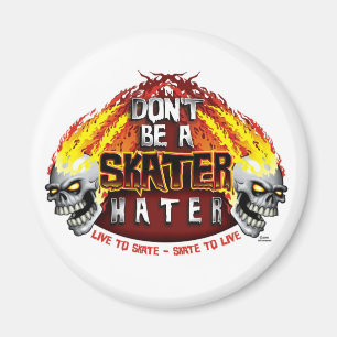 Wees geen Skater Hater (Round Magnet) Magneet