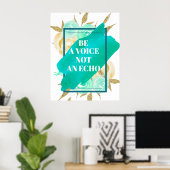 Wees geen stem ⎢ Turquoise Floral Poster (Thuiskantoor)