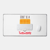 Wees geen twatwafel bureaumat (Keyboard & Muis)