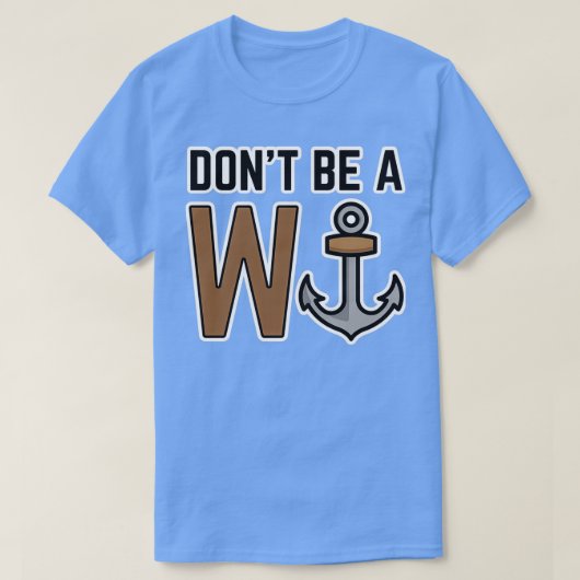 Wees geen wanker t-shirt (Design voorkant)