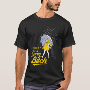 Wees geen zoute B T-shirt