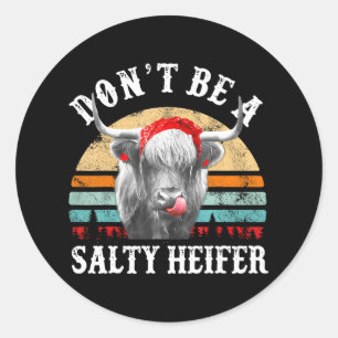 Wees geen zoute Heifer Schattigee Highland Koe lie Ronde Sticker