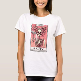 Wees geen zoute skelet tarot t-shirt