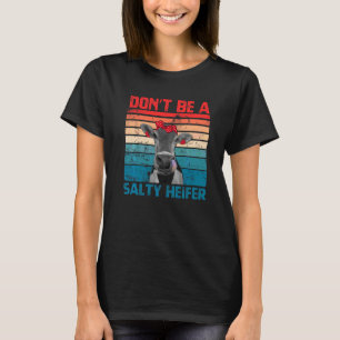 Wees geen zure vaars cowgirl boerderij koeien Vint T-shirt