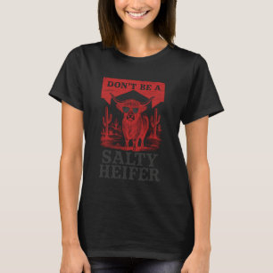 Wees geen zure vaars, Highland-koe, Western-meisje T-shirt