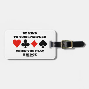 Wees gek op uw partner wanneer u Bridge afspeelt Bagagelabel