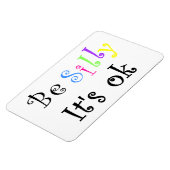 Wees Gekke Het is ok-flexi magneet (Linkerzijde)