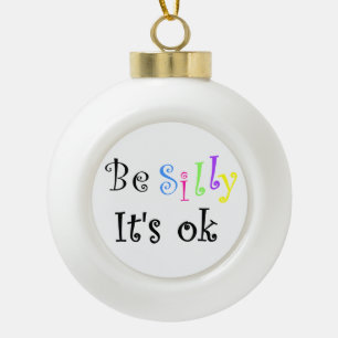 Wees Gekke Het is oké keramische kogelversiering Bal Ornament
