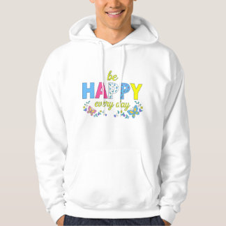 Wees Gelukkig Elke Dag Kleurrijke Bloemrijke Typog Hoodie