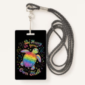Wees gelukkig in je eigen Shell Rainbow Turtle aut Badge (Voorkant met draagriem)