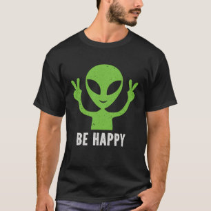 Wees Gelukkig Lachend Gezicht Alien Vredesteken Vi T-shirt