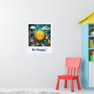 Wees gelukkig! Lachende zon in de tuin. Poster