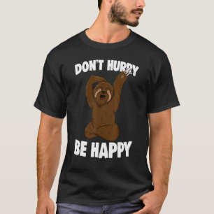 Wees gelukkig T-shirt Slaapkop Luiaard