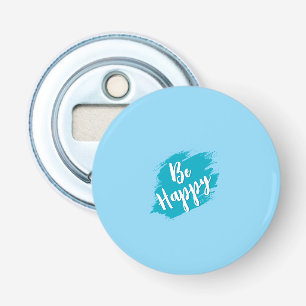 wees gelukkig tekst button flesopener