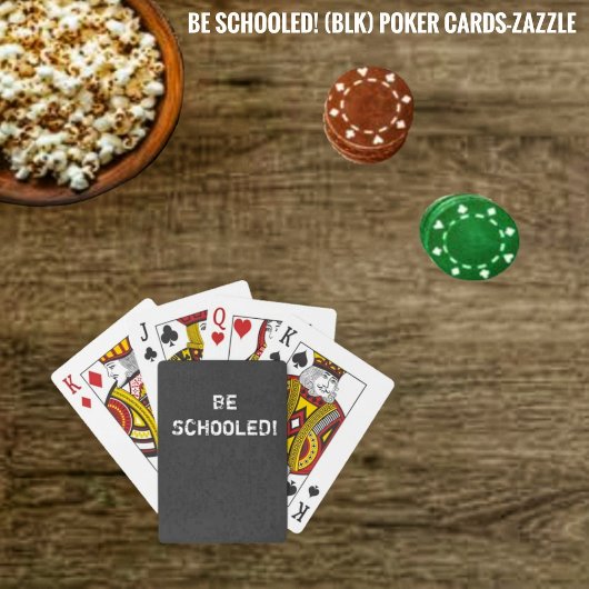 Wees geschoold! pokerkaarten
