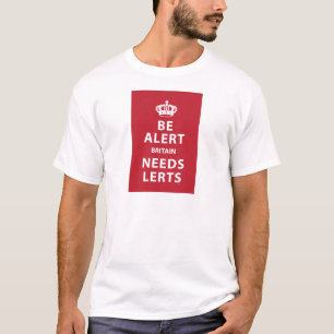 Wees gewaarschuwd - Groot-Brittannië heeft behoef T-shirt