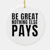 Wees geweldig, anders betalen keramisch ornament (Achterkant)