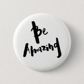 "Wees geweldig" - Button Badge (Voorkant)