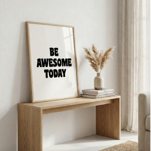 Wees Geweldig Inspirerende Opbeurende Spreuk Wit Poster