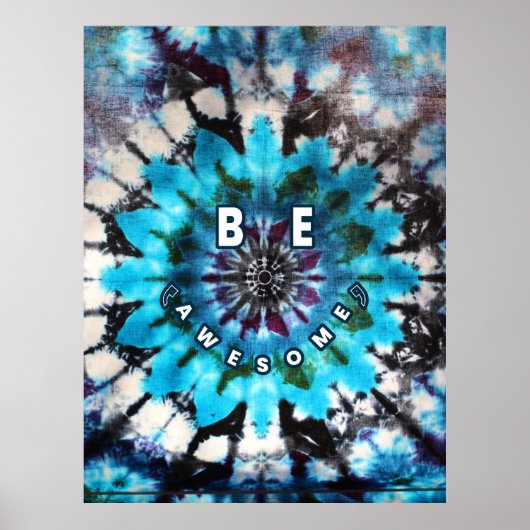 Wees Geweldige Tie Dye Design Poster (Voorkant)