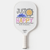 Wees gewoon blij met de aangepaste tekst voor Pick Pickleball Paddle (Achterkant)