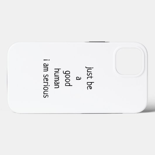Wees gewoon een goed mens Case-Mate iPhone case (Achterkant (horizontaal))