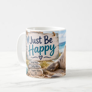 Wees gewoon gelukkig Seal Beach Koffiemok