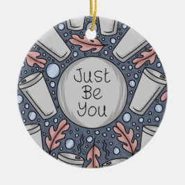 Wees gewoon jezelf- handgetekende illustratie keramisch ornament