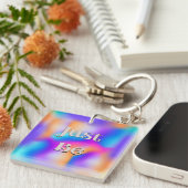 Wees gewoon Sleutelhanger (Voorkant Rechts)