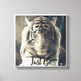 Wees gewoon Tiger Canvas Art Afdruk
