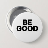 Wees Goed Ronde Button 7,6 Cm (Voorkant /achterkant)