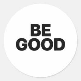 Wees goed ronde sticker