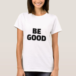 WEES GOED Slogan Monochroom T-shirt