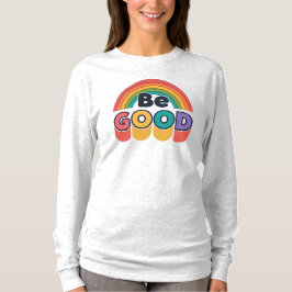 Wees goed t-shirt