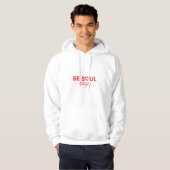 Wees goed voor je ziel hoodie (Voorkant volledig)