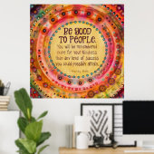 "Wees goed voor mensen" Inspirerend  Poster (Thuiskantoor)