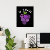 Wees Grapeful Grape Pun Dark BG Poster (Thuiskantoor)