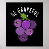 Wees Grapeful Grape Pun Dark BG Poster (Voorkant)